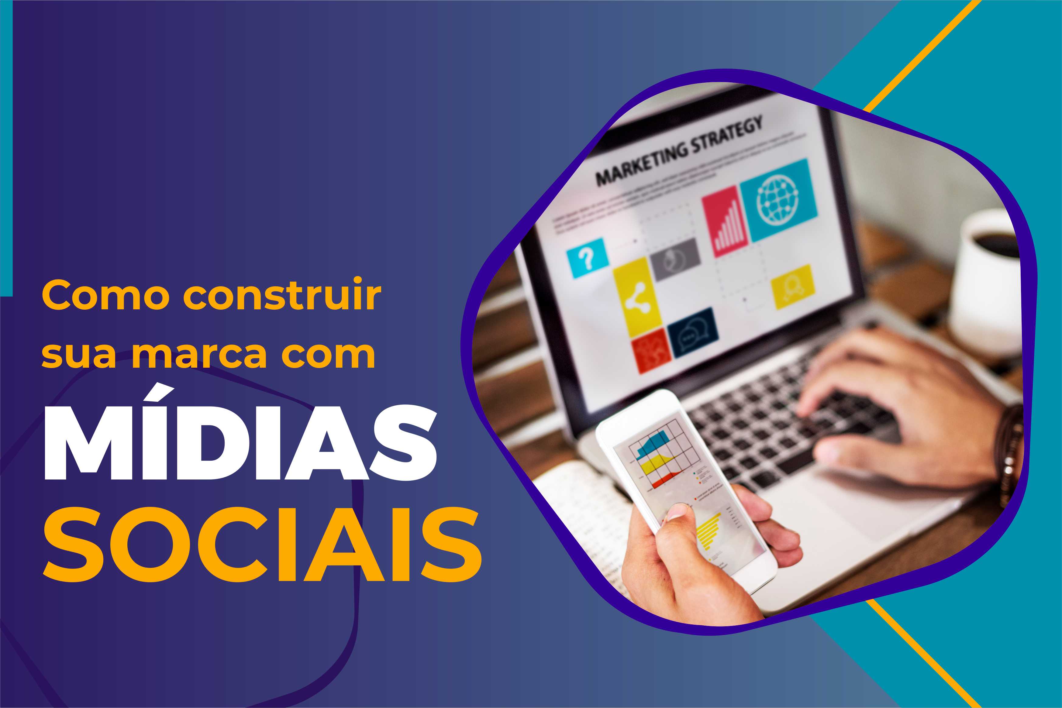 Como construir sua marca com mídias sociais