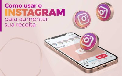 Como usar o Instagram para aumentar sua receita